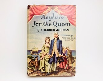 1948 Asylum for The Queen by Mildred Jordan