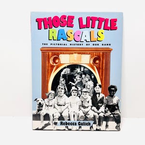 1993 Those Little Rascals The Pictorial History of Our Gang