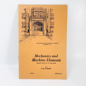 1941 Mechanics and Machine Elements for Home Study