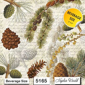 May include: A decorative napkin with a beige background featuring illustrations of pine cones and branches with green needles. The napkin has a beverage size of 5" x 5". The text "Beverage Size", "5165", and "Napkin World" are also visible.