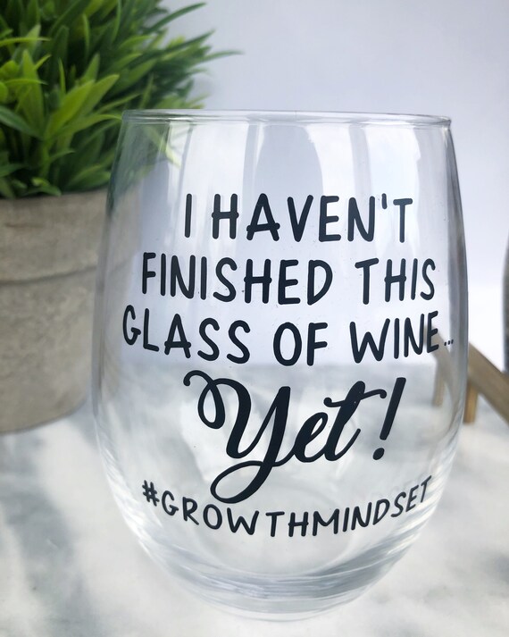 Download Growth Mindset Funny Teacher Or Principal Wine Glass The Etsy