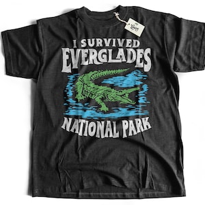 Everglades National Park Florida Survivor Funny T-Shirt