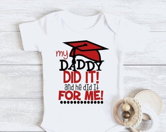 My Daddy is a Graduate Baby Bodysuit/Toddler Tee