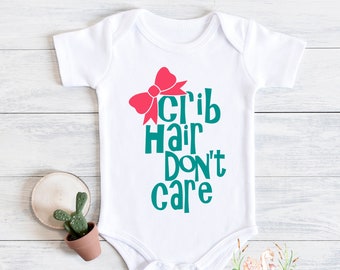 Crib Hair Don\u2019t Care Onesies\u00ae Custom Onesies\u00ae Baby Baby shower gift