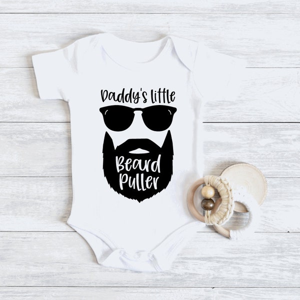 Daddy's Little Beard Puller Baby , Funny Beard Baby, Cute "I'll Wear This Until My Beard Grows, Hipster Bodysuit,  Cool Bearded Daddy