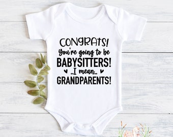 Congrats You're Going to be Babysitters, I mean Grandparents, Pregnancy Announcement, Baby Reveal , First grandbaby, Last baby