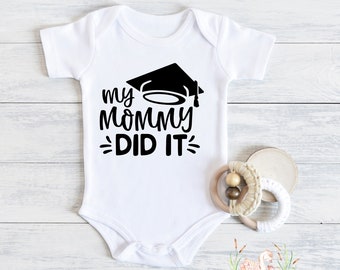 My Mommy Did It Graduation Baby Bodysuit - Family Matching Shirts