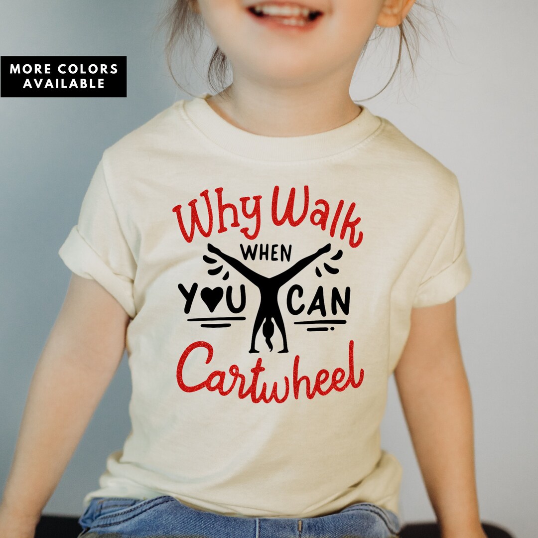 Why Walk When You Can Cartwheel Gymnastics, Gymnastics Gifts