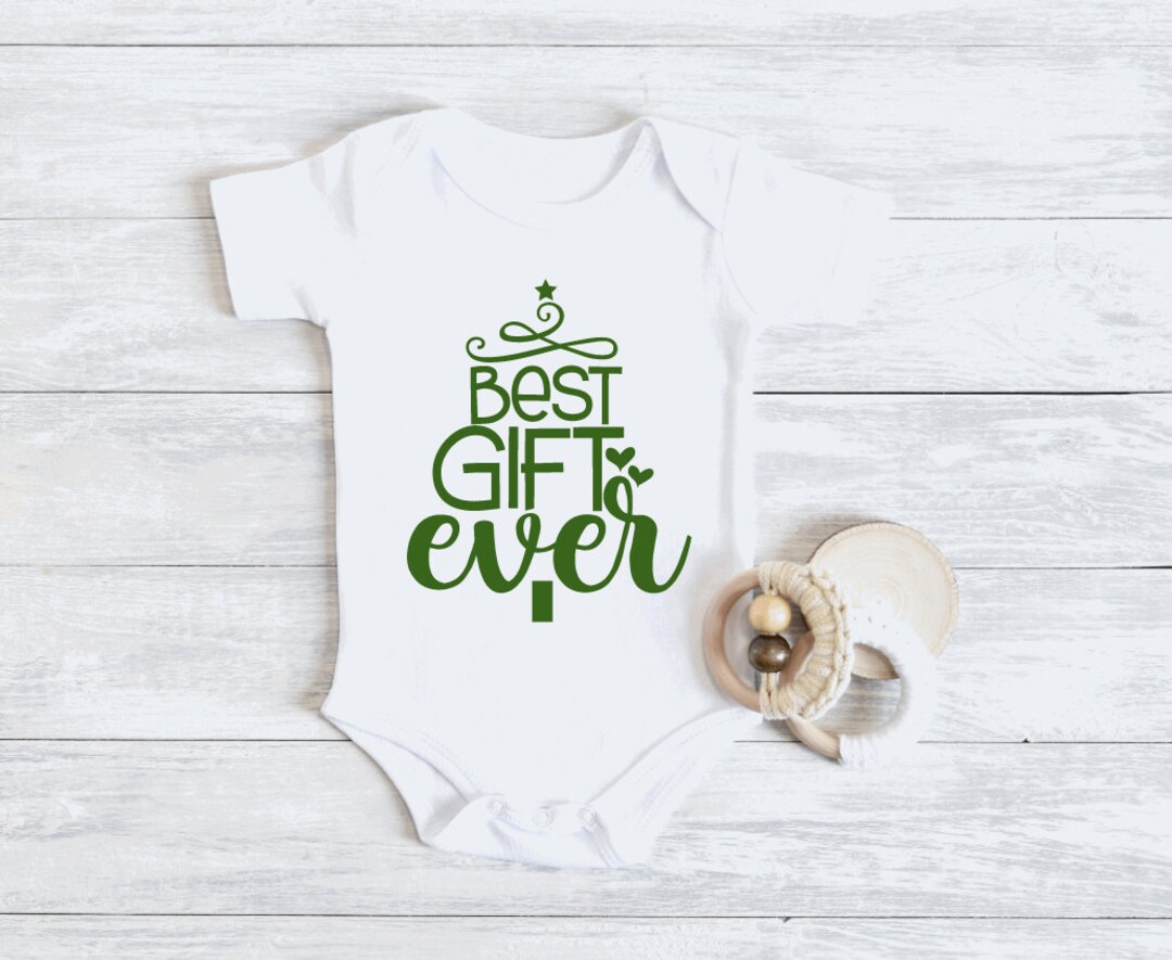 Best Gift Ever Christmas Baby S, Christmas Baby Outfit, Christmas Baby