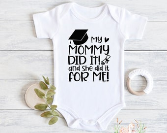 My Mommy Did It! Graduation Baby Bodysuit