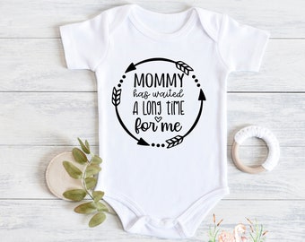 Mommy has waited a long time for me, Pregnancy Announcement, Baby Clothes Baby Shower Gift Gender Reveal, New Boy Girl Baby Parents Adoption