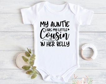 My Auntie has my cousin her belly, Big Cousin shirt, I've Been Promoted To Big Cousin, Cousin Baby , Pregnancy Announcement, Reveal