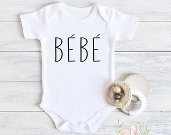 The Bebe , Baby Bodysuit, The Bebe Bodysuit, French , Bebe  - Funny Bebe  - Baby Girl  - Unisex Baby Gift