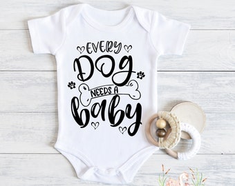 Every dog needs a baby , Announcement , Pregnancy , Baby Gift, Surprise, Baby Reveal, pet baby announcement, Fur baby