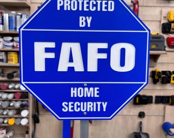 Letrero de seguridad para el hogar FAFO amigable con HOA