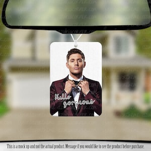 SPN Supernatural Dean Air Fresheners Jensen Ackles - Hello Gorgeous