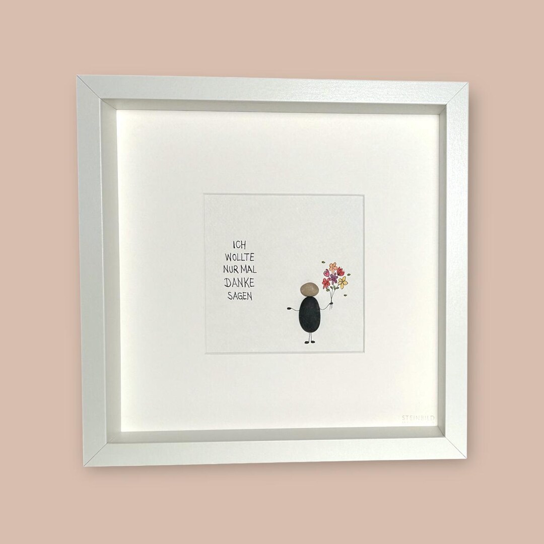 Steinbild - Ich wollte nur mal Danke sagen - personalisiert - Geschenk