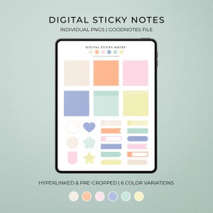 May include: A digital tablet shows digital sticky notes in pastel shades. The image includes the text "DIGITAL STICKY NOTES" and "INDIVIDUAL PNGS | GOODNOTES FILE". The notes come in six colours, including pink, orange, and blue. The text "HYPERLINKED & PRE-CROPPED | 6 COLOR VARIATIONS" is also visible.