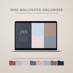以下が含まれることがあります： ラップトップには、1月のカレンダーが付いた2026年の壁紙オーガナイザーが表示されています。画面はテキストラベル付きのセクションに分割されています。下には、さまざまな色の12個の一致するフォルダーアイコンがあります。テキストは「HIGH-QUALITY JPEGS FOR DESKTOP、LAPTOP＆IPAD」と表示されています。