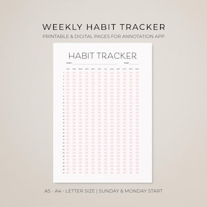 May include: A white printable habit tracker with the text "WEEKLY HABIT TRACKER" and "HABIT TRACKER". The tracker includes spaces for daily habits, with pink boxes for each day of the month. The text "PRINTABLE & DIGITAL PAGES FOR ANNOTATION APP" is also present.