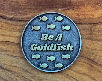 Be A Goldfish Magnetic Golf Ball Marker - Custom Golf, Christmas Gift, Golf Gift Men and Women