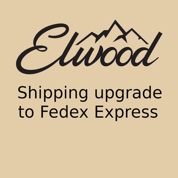 Elwood shipping upgrade to Fedex Express