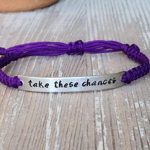 Take These Chances | Hand Stamped Bracelet | Adjustable Bracelet | Nylon Cord Bracelet | You Choose Band Color