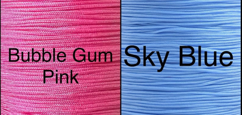 May include: Two spools of cord, one pink and one light blue. The pink spool is labeled "Bubble Gum Pink" and the light blue spool is labeled "Sky Blue".