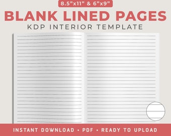 May include: Two blank lined pages for a KDP interior template. The pages are 8.5 inches by 11 inches and 6 inches by 9 inches. The text "INSTANT DOWNLOAD - PDF - READY TO UPLOAD" is at the bottom of the image.