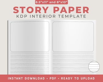 Story Paper Template (No Bleed Design) - (8.5"x11" and 8"x10"), KDP Interior Template, Low Content Interior, 120 Pages