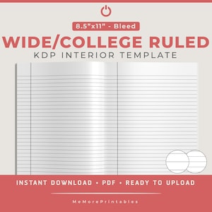 Wide Ruled & College Ruled (Bleed Design) - 8.5&quot;x11&quot;, Blank Lined Pages, KDP Interior Template, Low Content Interior, 120 Pages