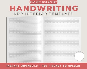 May include: A printable template for handwriting practice, designed for use with Kindle Direct Publishing (KDP). The template is available in two sizes: 8.5 inches by 11 inches and 8 inches by 10 inches. The template features lined pages with a dotted line at the bottom.