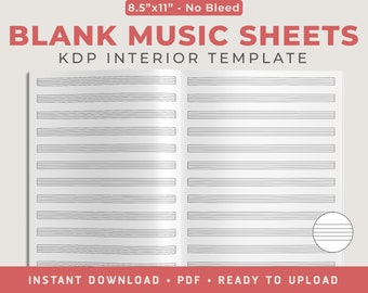 May include: A printable template for blank music sheets in 8.5 x 11 inches. The template is designed for use with Kindle Direct Publishing (KDP) interior formatting. The image shows a two-page spread of blank music sheets with five lines per staff.
