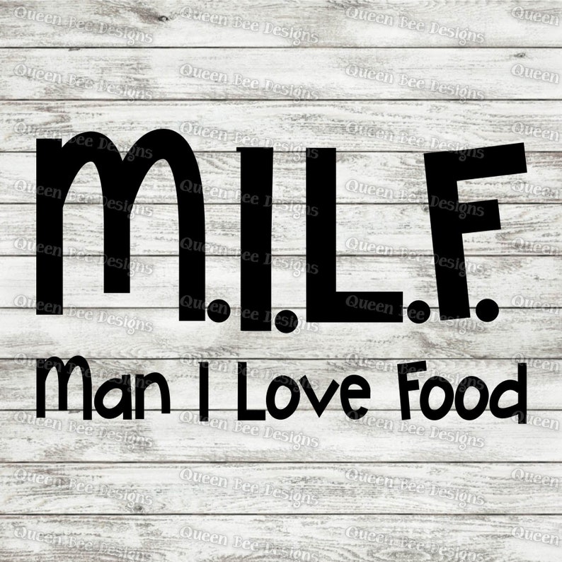 Download MILF Man I Love Food SVG funny mom svg mom svg food svg | Etsy