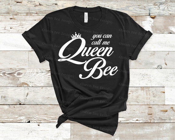 You Can Call Me Queen Bee SVG | Etsy