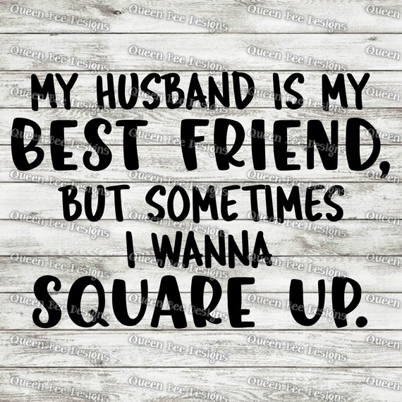 Free Free 244 Best Husband Svg SVG PNG EPS DXF File