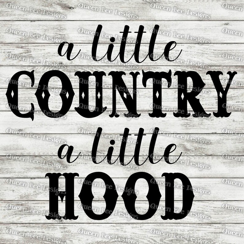 Download A Little Country A Little Hood SVG Cut File | Etsy