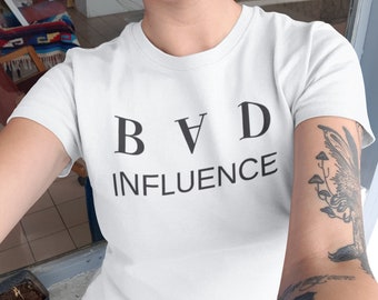 BAD Influence T-Shirt, Chemise de fête, Chemise amusante, Chemise humoristique, Chemise à boire, TGIF, Bad Girl Tshirts, Bad Boy Shirts, Funny Shirts, Fun Tee