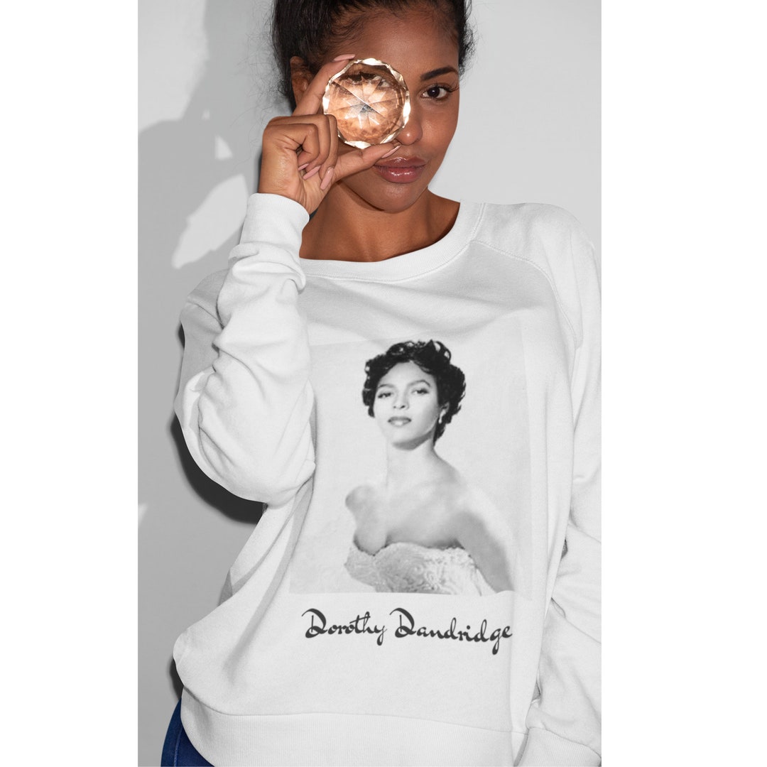 Dorothy Dandridge Sweatshirt: Embrace Vintage Style With This Stunning ...