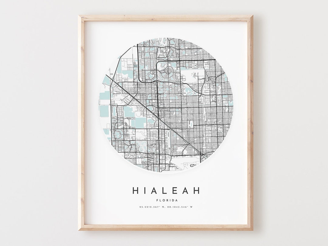 Hialeah Map Print, Hialeah Map Poster City Wall Art, Fl Road Map