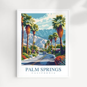 Palm Springs Travel Print Wall Art California Wall Hanging Home Décor Palm Springs Gift Art Lovers California Art Palm Springs Lover Gift