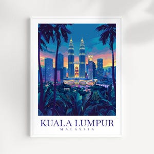 Kuala Lumpur Travel Print Malaysia Wall Decor Kuala Lumpur Poster Kuala Lumpur Travel Print Art Kuala Lumpur Illustration Malaysia gift