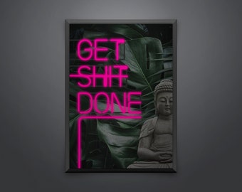 Neon office poster Get shit done. Plakat do biura