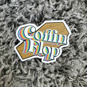 ITYSL Coffin Flop Sticker || I Think You Should Leave / Die Cut Sticker