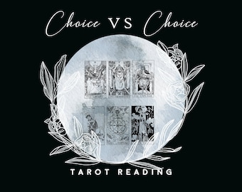 Choice vs Choice Tarot Reading: Love, Career, Money, Same day available