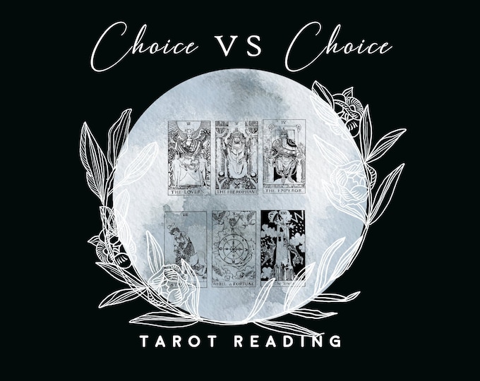 Choice vs Choice Tarot Reading: Love, Career, Money, Same day available