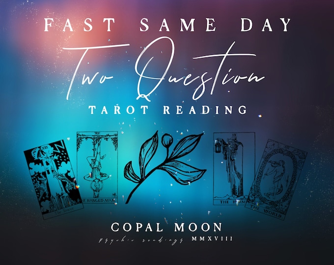 Fast Emergency 2 Question Tarot SPECIAL OFFER - Limited - Same Day Avalible - Fast response tarot reading - Same Hour