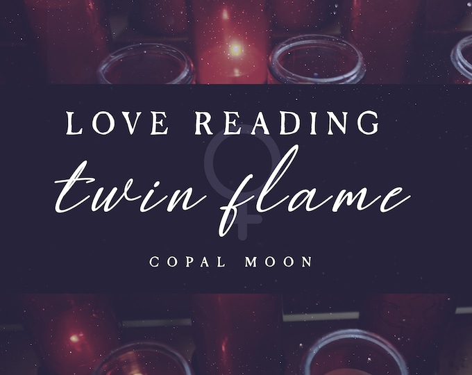 Twin Flame connection Love Reading Tarot & Oracle psychic reading