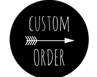 custom order