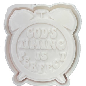 God’s Timing Is Perfect Silicone Freshie Mold
